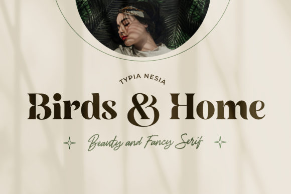 Birds and Home Font Review